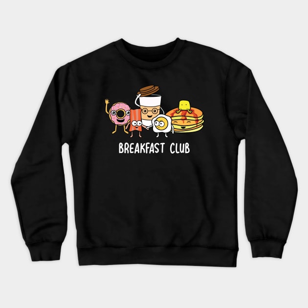 Breakfast Club Parody Crewneck Sweatshirt by restaurantmar